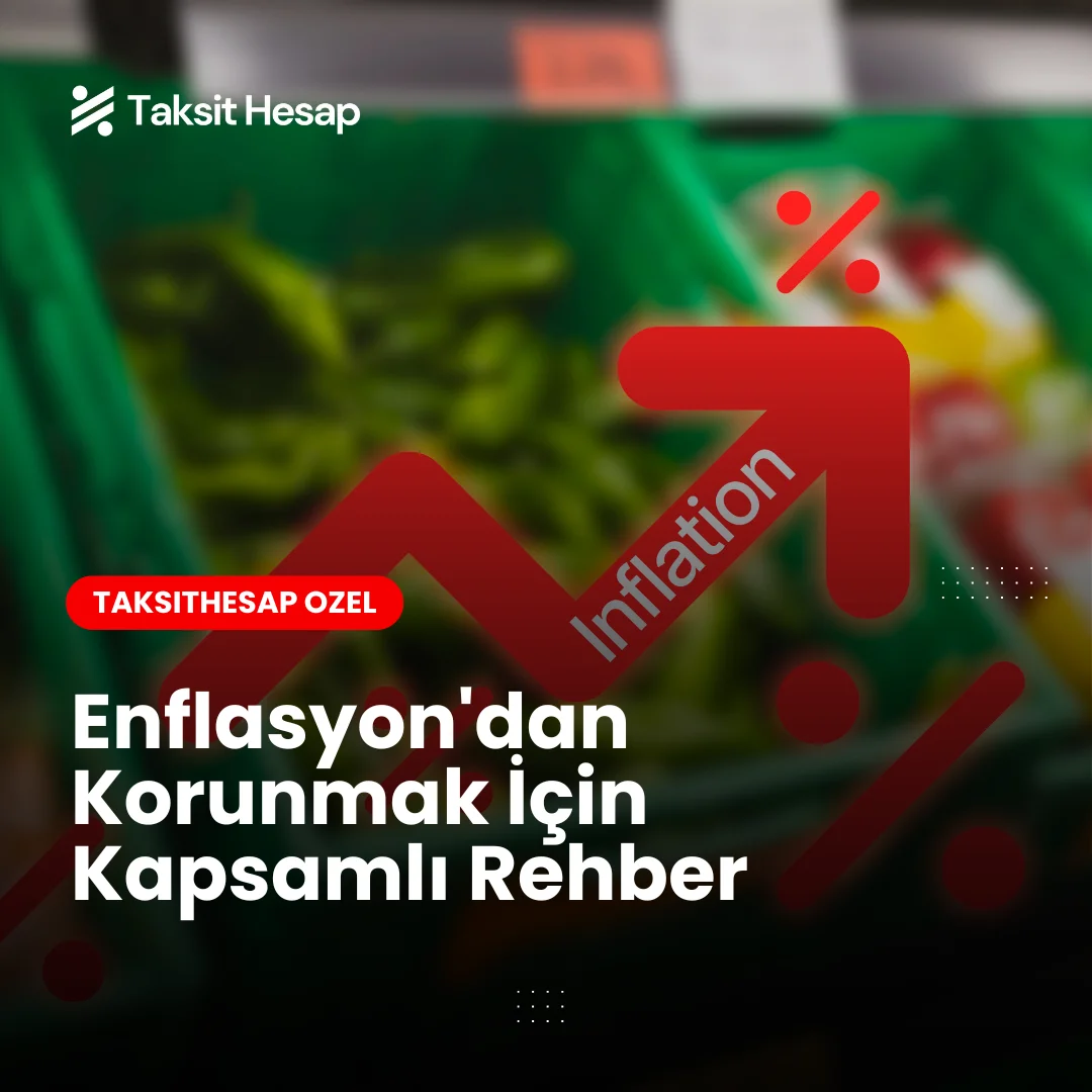 Türkiye’de Enflasyondan Korunmak