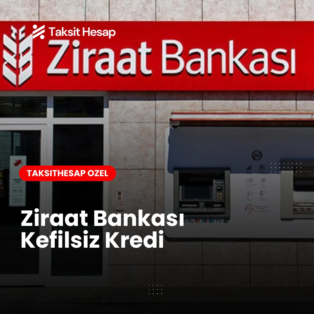 Ziraat Bankası Kefilsiz Kredi: Avantajları, Şartları ve Başvuru Rehberi