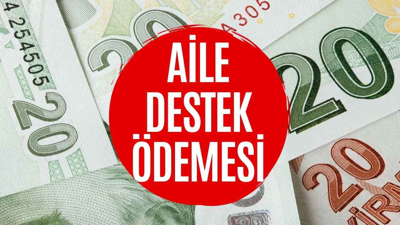 Aile Destek Ödemesi 2025 Son Durum Gelişmeleri